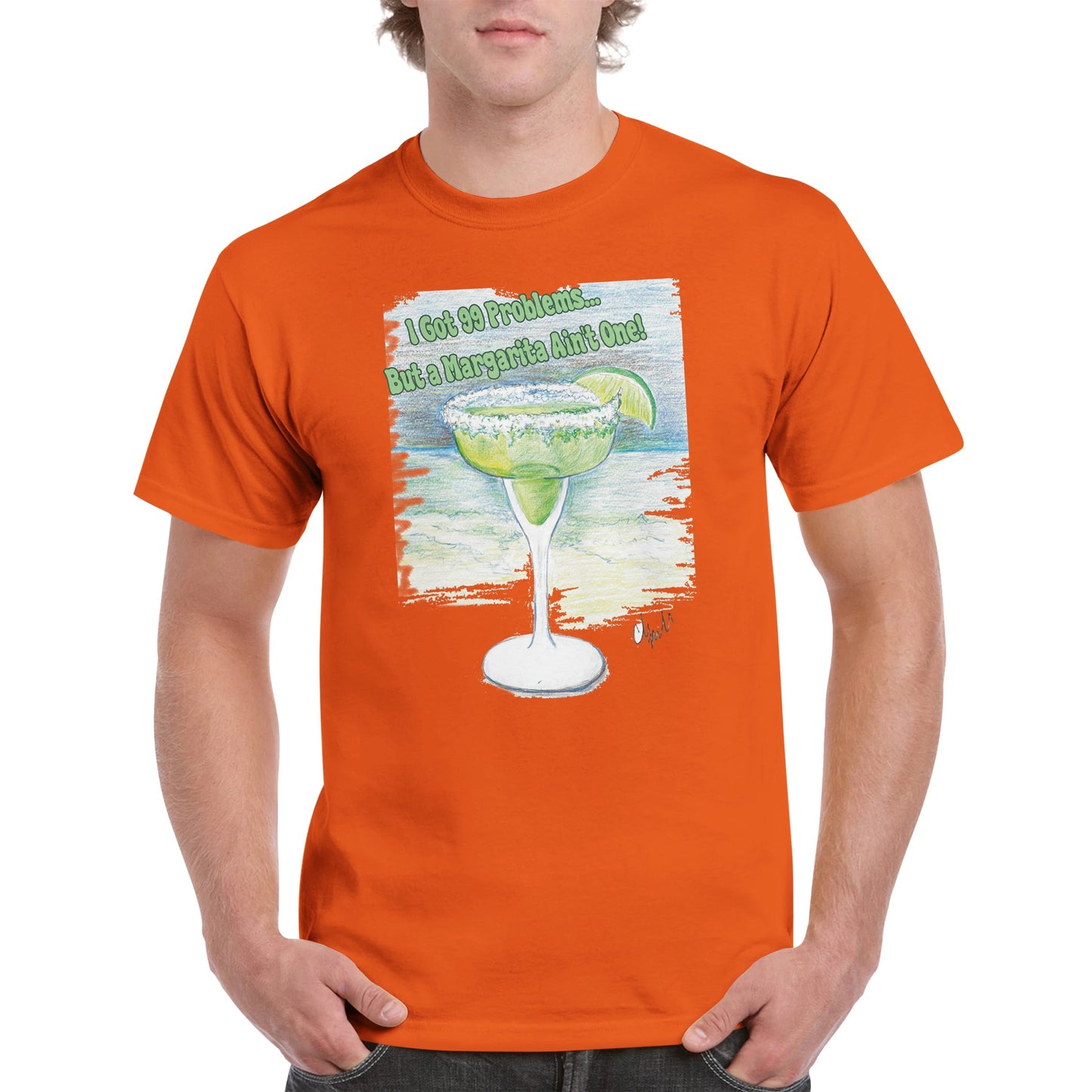 A orange heavyweight Unisex Crewneck cotton t-shirt with original artwork I Got 99 Problems… But A Margarita Ain’t One! on the front from WhatYa Say Apparel worn by blonde-haired male front view.