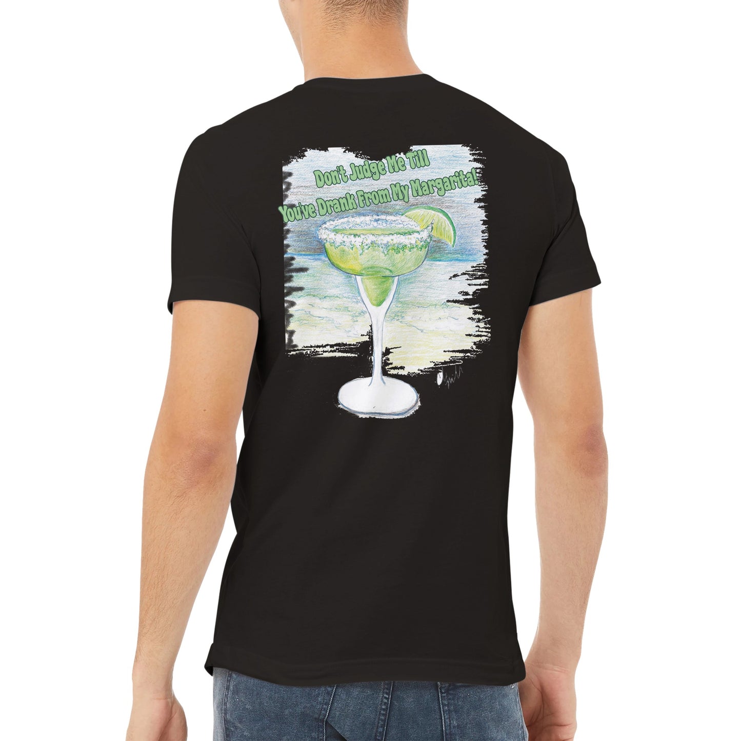 A black premium Unisex v-neck t-shirt with original artwork and motto Don’t Judge Me Till You’ve Drank from my margarita on back of t-shirt from WhatYa Say Apparel with WhatYa Say logo on front.