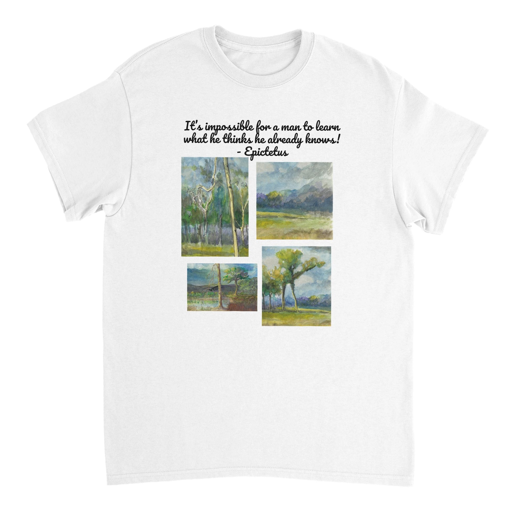 A white heavyweight Unisex Crewneck cotton t-shirt with original artwork It’s impossible for a man to learn what he thinks he already knows! on the front from WhatYa Say Apparel lying flat. 