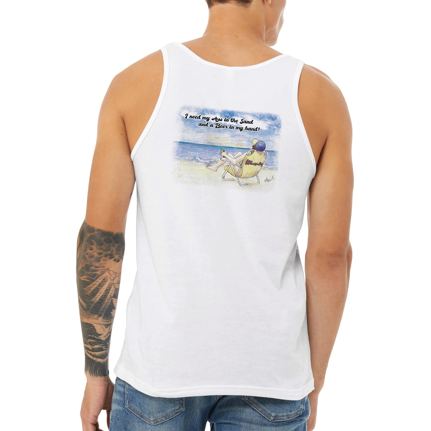A white Premium Unisex Tank Top with original artwork and motto I need my Ass in the Sand and a Beer in my hand on back with WhatYa Say Logo on front from combed and ring-spun cotton from WhatYa Say Apparel a short brown-haired male model standing back view.
