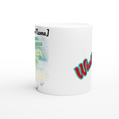 Side view of Personalized white ceramic 11oz mug with front motto I Got 99 Problems But a Margarita Aint One and back WhatYa Say logo coffee mug dishwasher and microwave safe from WhatYa Say Apparel.