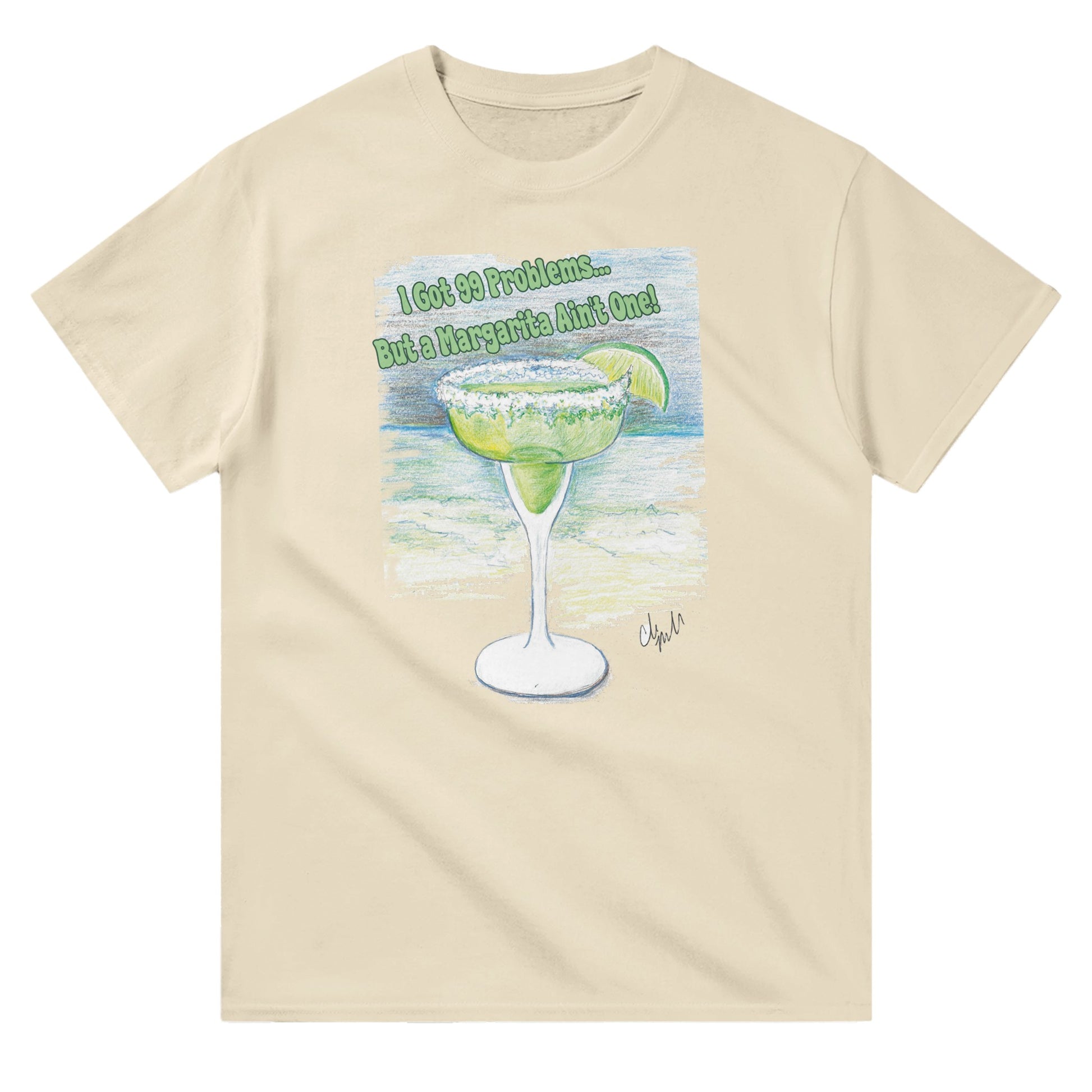 A natural white heavyweight Unisex Crewneck cotton t-shirt with original artwork I Got 99 Problems… But A Margarita Ain’t One! on the front from WhatYa Say Apparel lying flat front view.