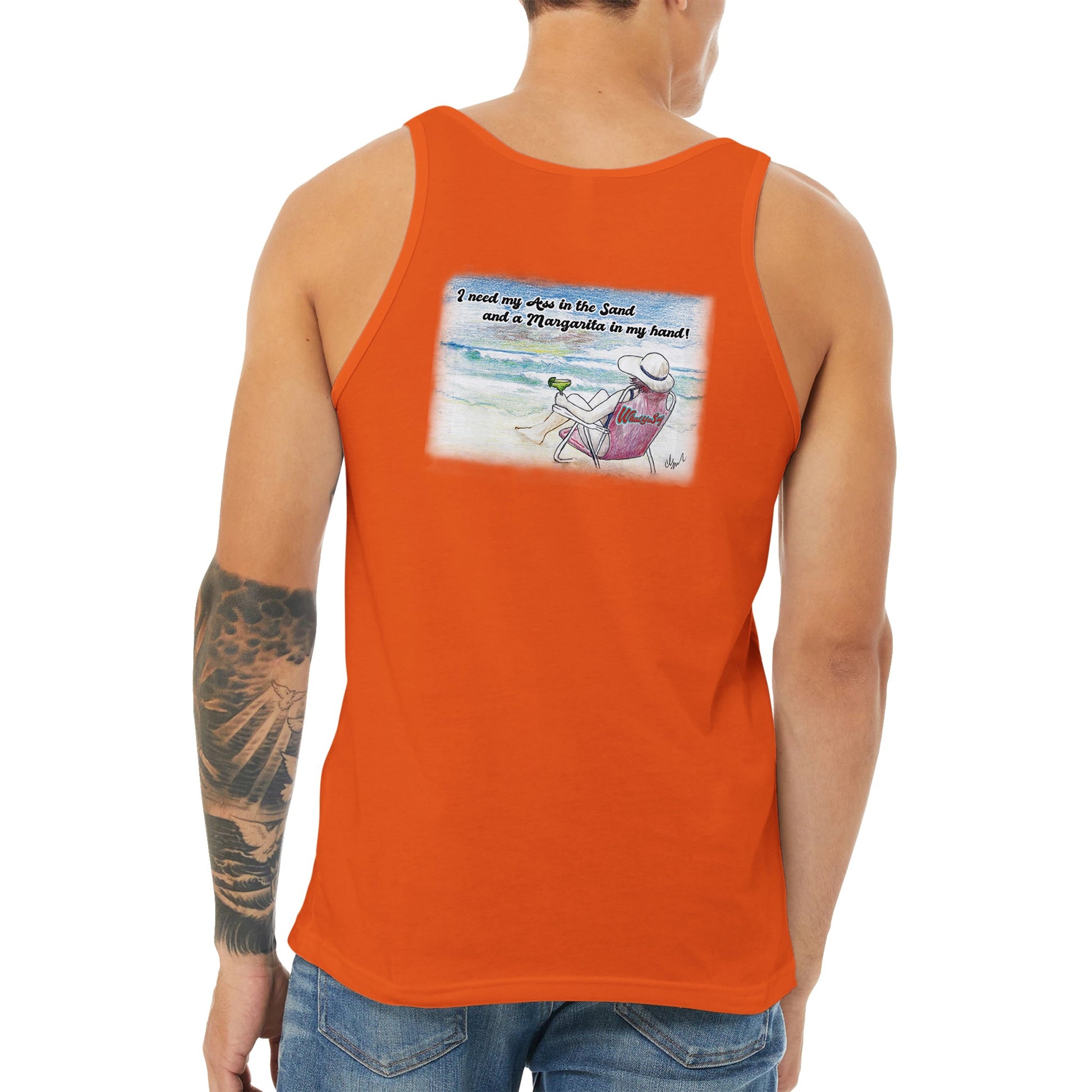 A orange Premium Unisex Tank Top with original artwork and motto I need my Ass in the Sand and a Margarita in my hand on back and WhatYa Say logo on front from combed and ring-spun cotton back view from WhatYa Say Apparel.