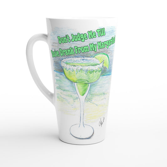Seventeener white ceramic 17oz mug with original motto Don’t Judge Me Till You’ve Drank From My Margarita on front and WhatYa Say logo on back dishwasher and microwave safe from WhatYa Say Apparel front view.
