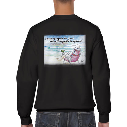 A black Classic Unisex Crewneck sweatshirt with original artwork and motto I need my Ass in the Sand and a Margarita in my Hand on back and Whatya Say logo on front from WhatYa Say Apparel a rear view of short haired male model.