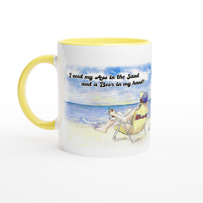 White ceramic 11oz mug with yellow handle and orignial motto I need my Ass in the Sand and a Beer in my hand front side and WhatYa Say logo on back dishwasher and microwave safe ceramic coffee mug from WhatYa Say Apparel front view.