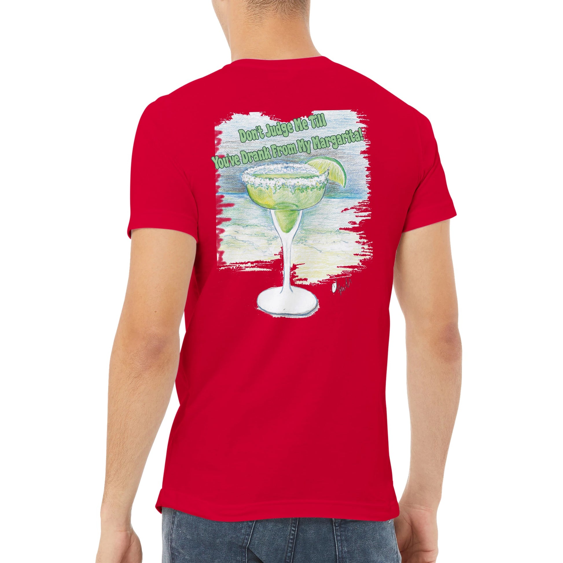 A red premium Unisex v-neck t-shirt with original artwork and motto Don’t Judge Me Till You’ve Drank from my margarita on back of t-shirt from WhatYa Say Apparel with WhatYa Say logo on front.