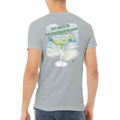 A grey premium Unisex v-neck t-shirt with original artwork and motto Don’t Judge Me Till You’ve Drank from my margarita on back of t-shirt from WhatYa Say Apparel with WhatYa Say logo on front.