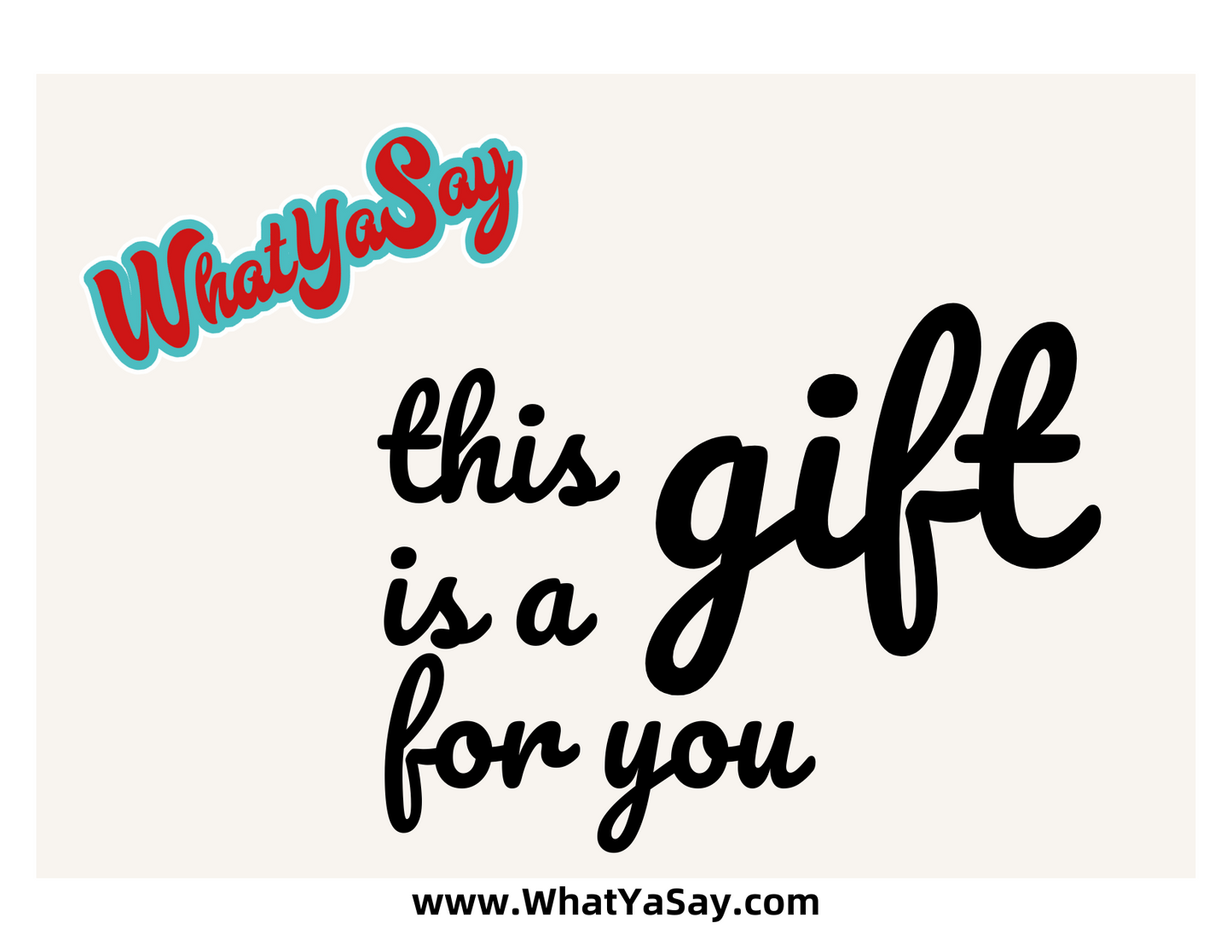 GIFT CARD - WhatYa Say Apparel