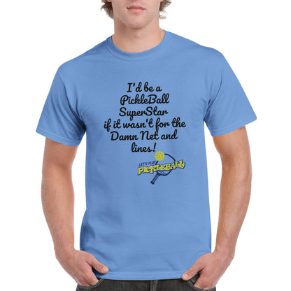 Carolina Blue comfortable Unisex Crewneck heavyweight cotton t-shirt with funny saying I’d be a PickleBall SuperStar if it wasn’t for the Damn Net and Lines and Let’s Play Pickleball logo on the front from WhatYa Say Apparel worn by blonde-haired male front view.